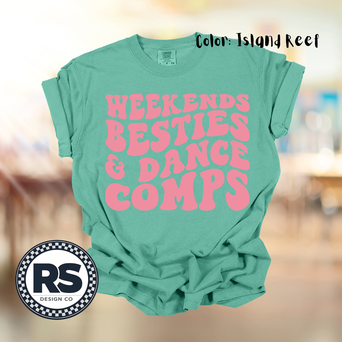 Weekends, Besties & Dance Comps
