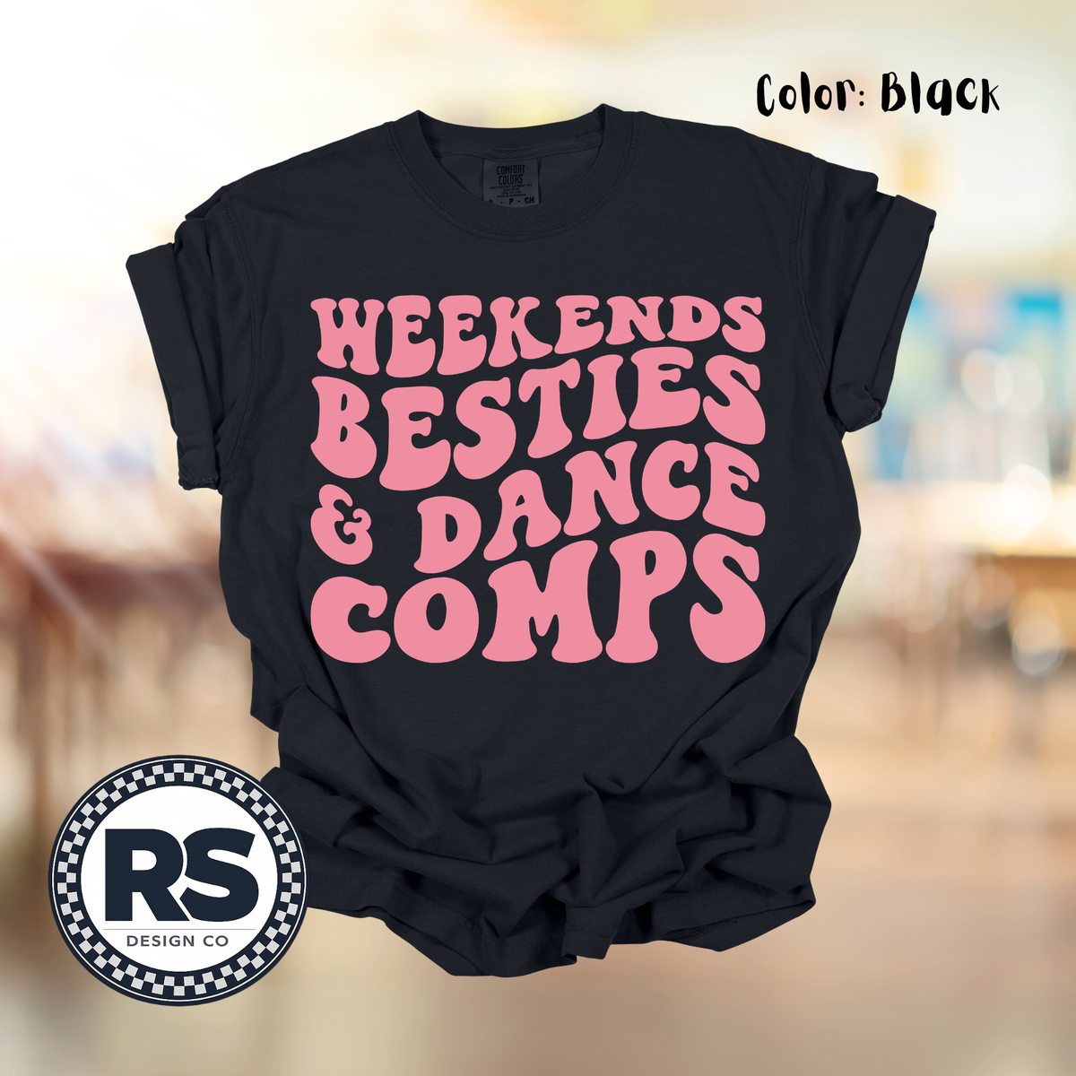 Weekends, Besties & Dance Comps