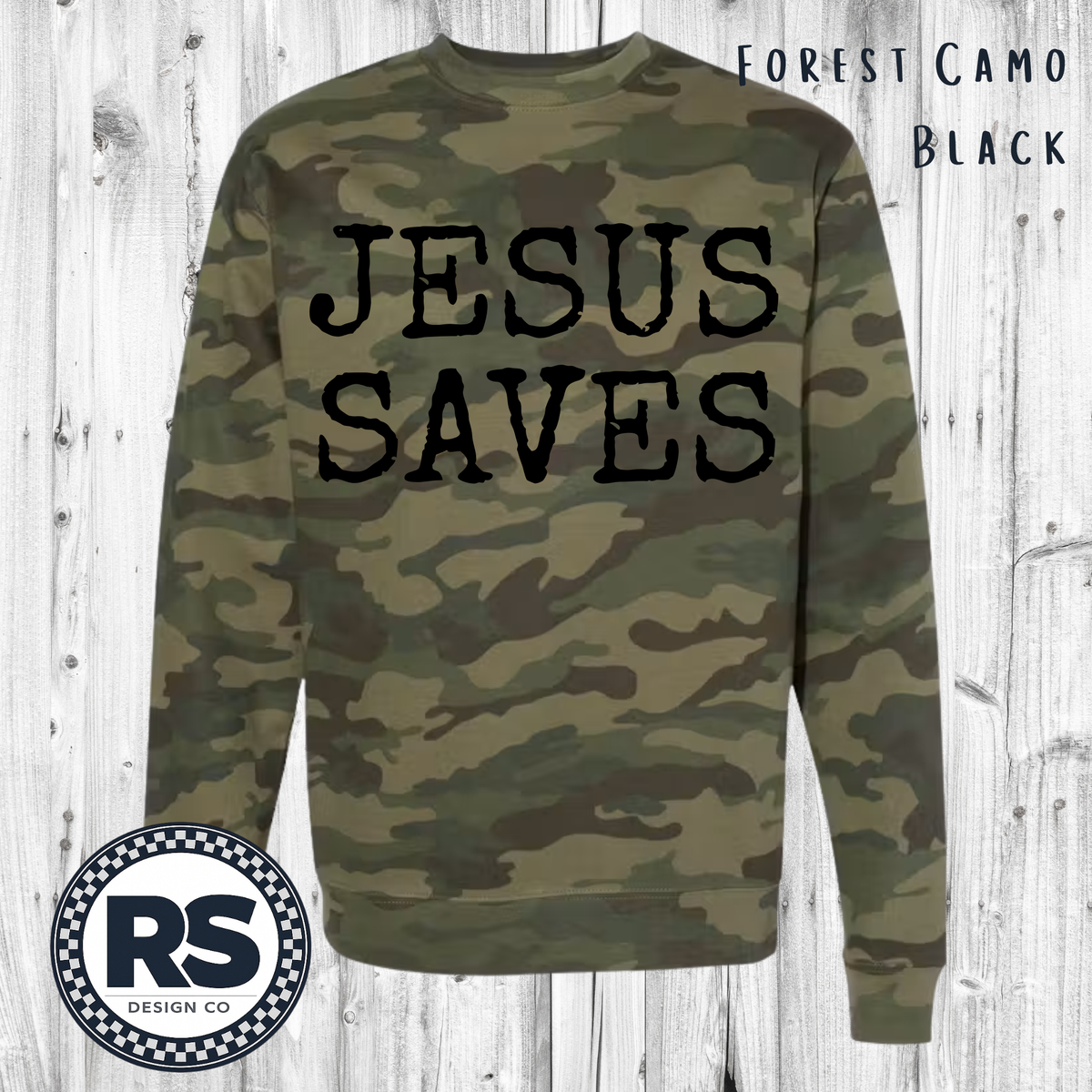 Jesus Saves - Forest Camo - Crewneck