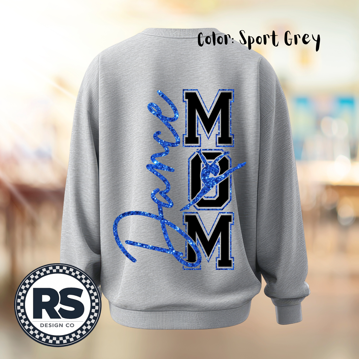 Dance Mom Sweatshirt (BACK)